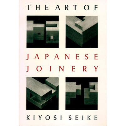 The Art Of Japanese Joinery