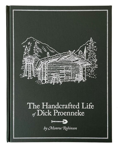 Book - The Handcrafted Life of Dick Proenneke