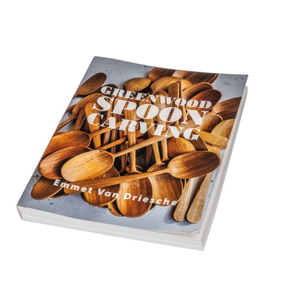 Greenwood Spoon Carving by Emmet Van Driesche