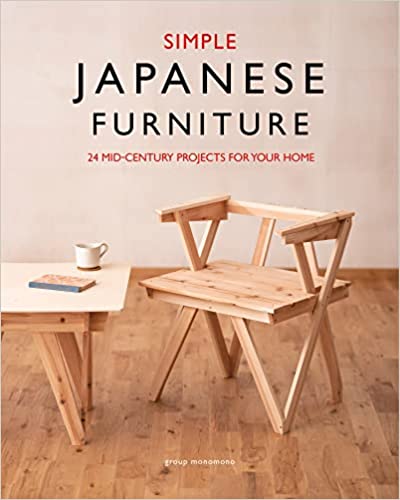 Simple Japanese Furniture - 24 Classic Step-by-Step Projects