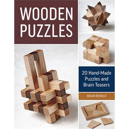 Book - Wooden Puzzles: 20 Handmade Puzzles and Brain Teasers by Brian ...